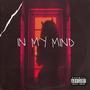 IN MY MIND (Explicit)