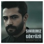 Sınırımız Gökyüzü