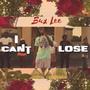 I Cant Lose (Explicit)