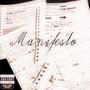 Manifesto... part 1 (Explicit)