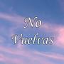 No Vuelvas