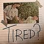 Tired? (Explicit)