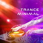 Trance & Minimal Techno - The Best Workout Music Collection