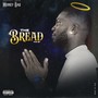 The Bread (Explicit)