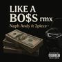 Like a Bo$$ rmx (feat. 2piece) [Explicit]