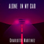 Alone in My Car (Explicit)