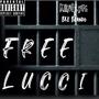 Free Lucci (Explicit)