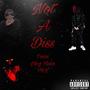 Not A Diss (feat. Parri & PRX) [Explicit]