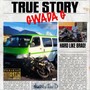 True Story (feat. thaWizZarD) [Explicit]