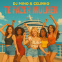 Te Fazer Mulher (Explicit)