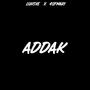 ADDAK (feat. 4SFMARI) [Explicit]