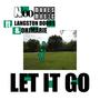 Let It Go (feat. OHJMARIE & Langston Doob$) [Explicit]