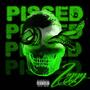 Pissed (Explicit)