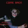 Come back (feat. Bigmikeadoya) [Explicit]