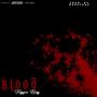 Blood (feat. Trigger Boss) [Explicit]