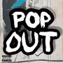 Pop Out (Explicit)