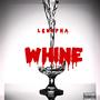 Whine For Me FINAL (Explicit)