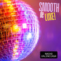 Smooth Deluxe!