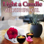 Light a Candle: Wellness Spa Hotel, Peace of Mind, Best Relaxing Spa Music, Aromatherapy & Shiatsu Massage, Healing Reiki Treatment, Reflexology, Therapeutic Touch