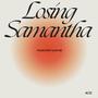 Losing Samantha