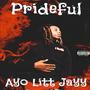 Prideful (Explicit)