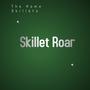 Skillet Roar (feat. Jody Hoover, Jaydon Miller & Chance Miller)
