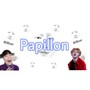 Papillon【偶像练习生ver】
