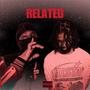 Related (feat. Mozzy) [Explicit]