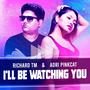 I'll Be Watching You (feat. Adri Pinkcat)