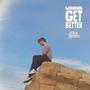 Wanna Get Better (Explicit)