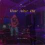 Heat After Hit (feat. Young M Mello) [Explicit]