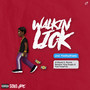 Walkin Lick (Explicit)