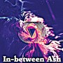 In-between Ash