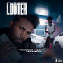 Looter (Explicit)