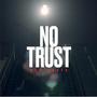 NO TRUST (Explicit)