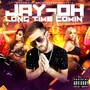 Long Time Comin' (Explicit)