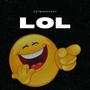 LOL (ahh ha)