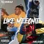 Like Meechie (Explicit)