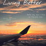 Living Better (Explicit)