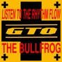 Listen To The Rhythm Flow / The Bullfrog