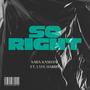 So Right (feat. Lyfe Harris) [Explicit]