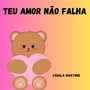 TEU AMOR NÃO FALHA