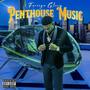 Penthouse Music (Explicit)