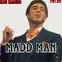 MADD MAN (Explicit)