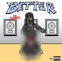 BETTER (Explicit)