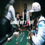 Gamble Wit Yo Life (Explicit)