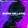 Show Me Love (feat. Laura Klein & TOROK) (MAD1AD Afterparty Remix)