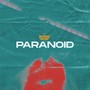 Paranoid (Explicit)