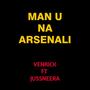 Man U Na Arsenali (feat. Jussneera)