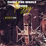 Dump The Whole Round (Explicit)